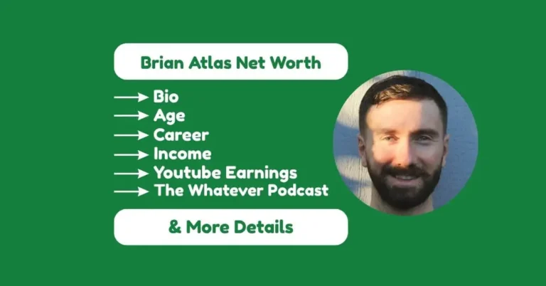 Brian Atlas Net Worth
